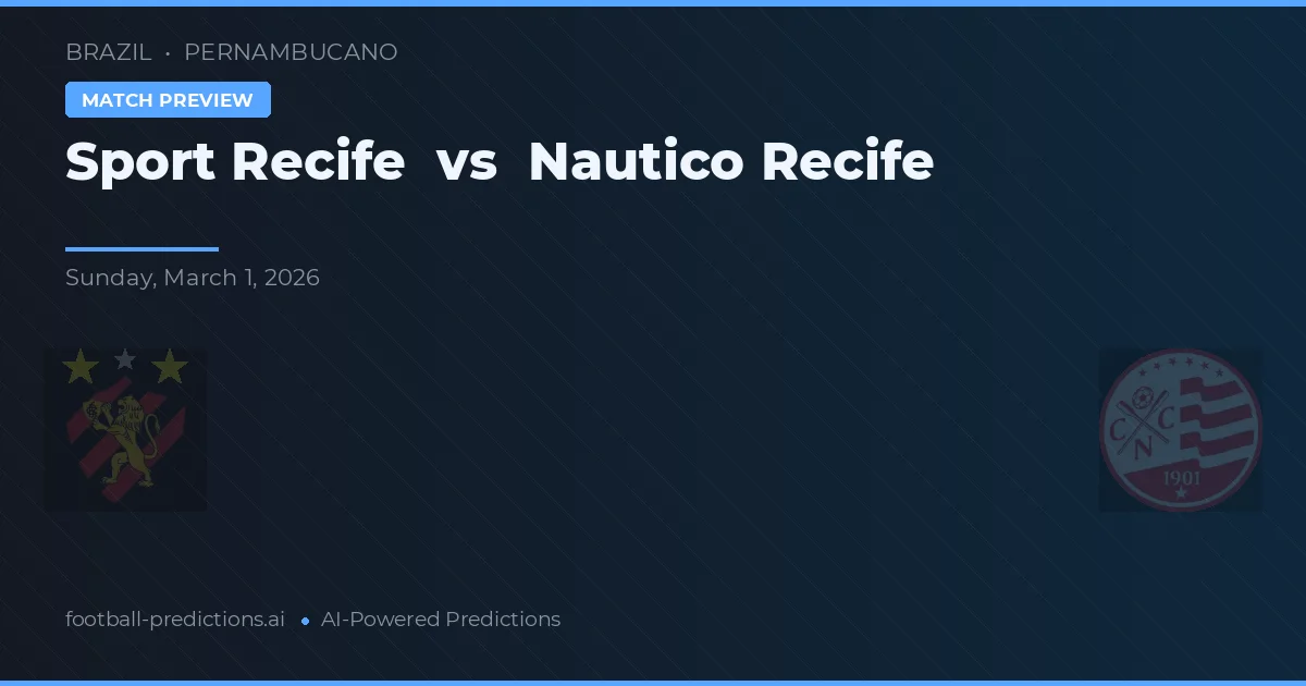 Sport Recife vs Náutico Recife — pronóstico y previa del partido