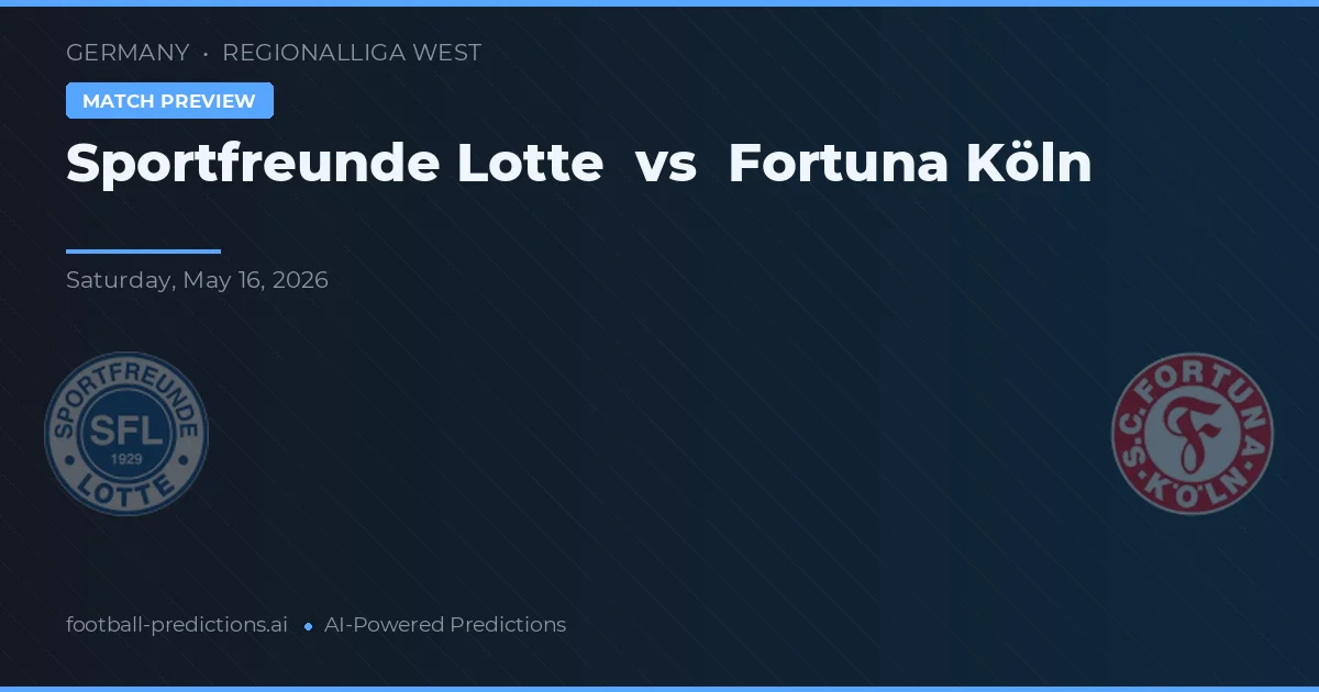 Sportfreunde Lotte vs Fortuna Colonia — pronóstico y previa del partido
