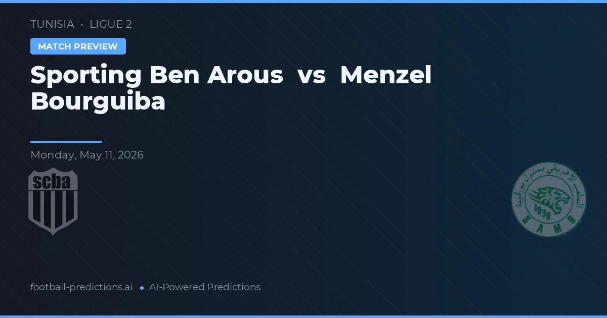 Sporting Ben Arous vs Menzel Bourguiba — pronóstico y previa del partido