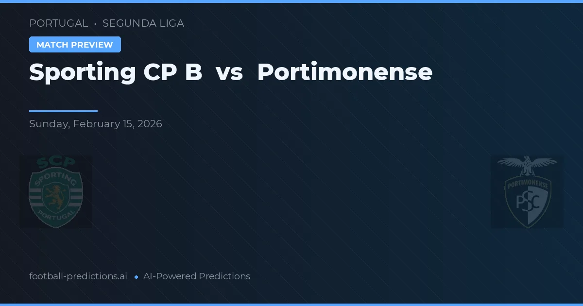 Sporting B vs Portimonense — pronóstico y previa del partido
