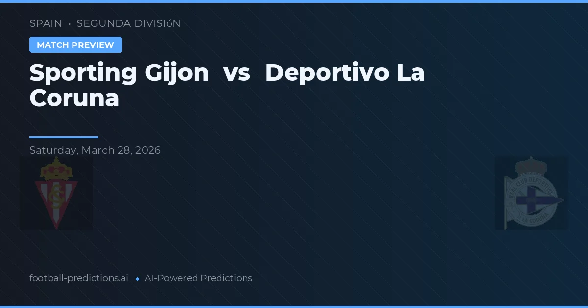 Sporting Gijón vs Deportivo La Coruña — pronóstico y previa del partido