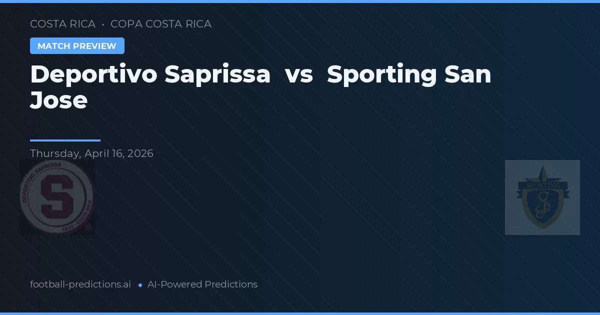 Deportivo Saprissa vs Sporting San José — pronóstico y previa del partido