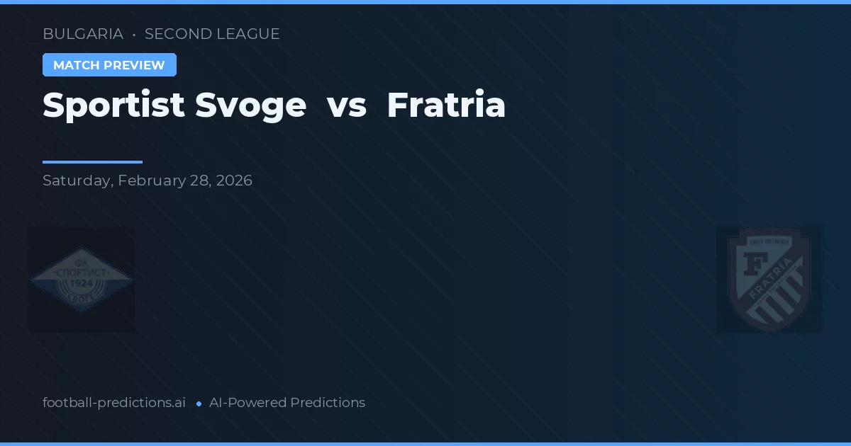Sportist Svoge vs Fratria — pronóstico y previa del partido