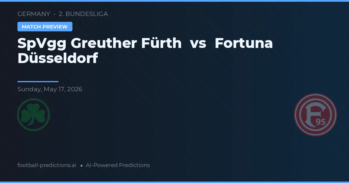 SpVgg Greuther Fürth vs Fortuna Düsseldorf — pronóstico y previa del partido