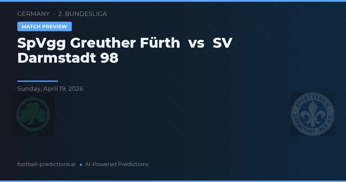 SpVgg Greuther Fürth vs SV Darmstadt 98 — pronóstico y previa del partido