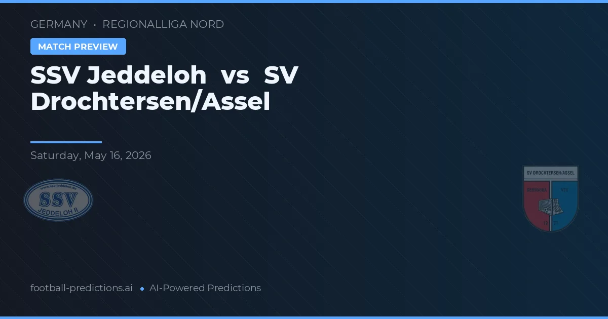 SSV Jeddeloh vs SV Drochtersen/Assel — pronóstico y previa del partido