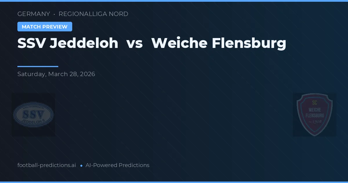 SSV Jeddeloh vs Weiche Flensburg — pronóstico y previa del partido