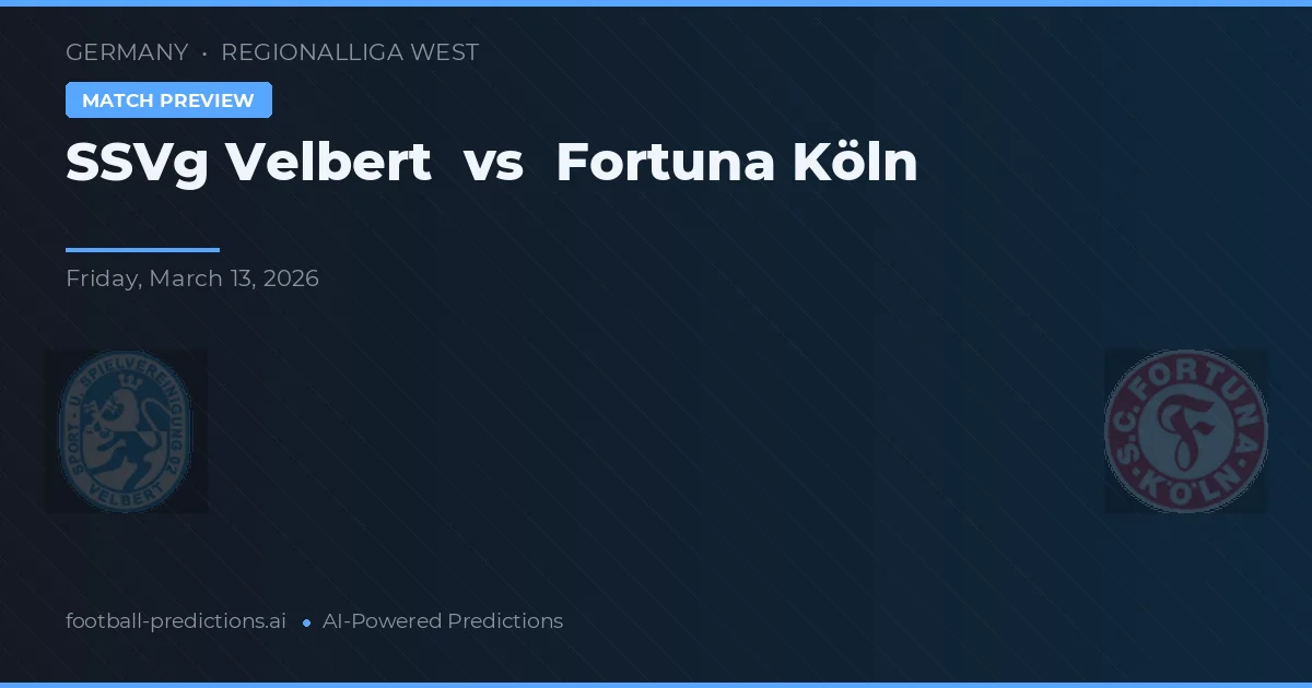 SSVg Velbert vs Fortuna Colonia — pronóstico y previa del partido