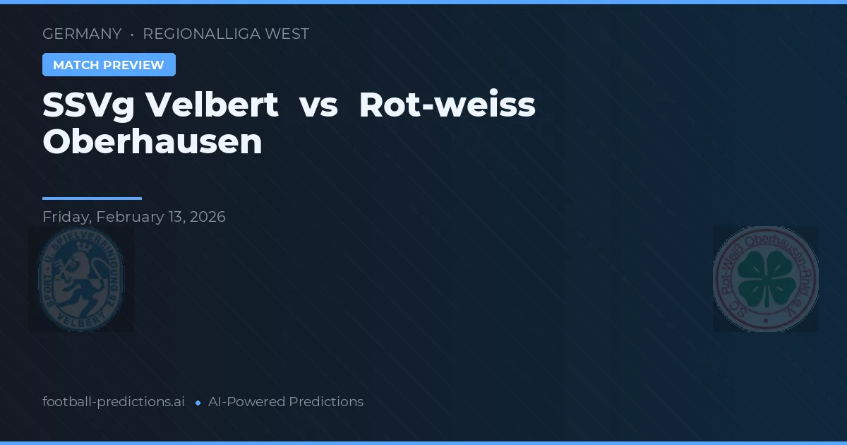 SSVg Velbert vs Rot-Weiß Oberhausen — pronóstico y previa del partido