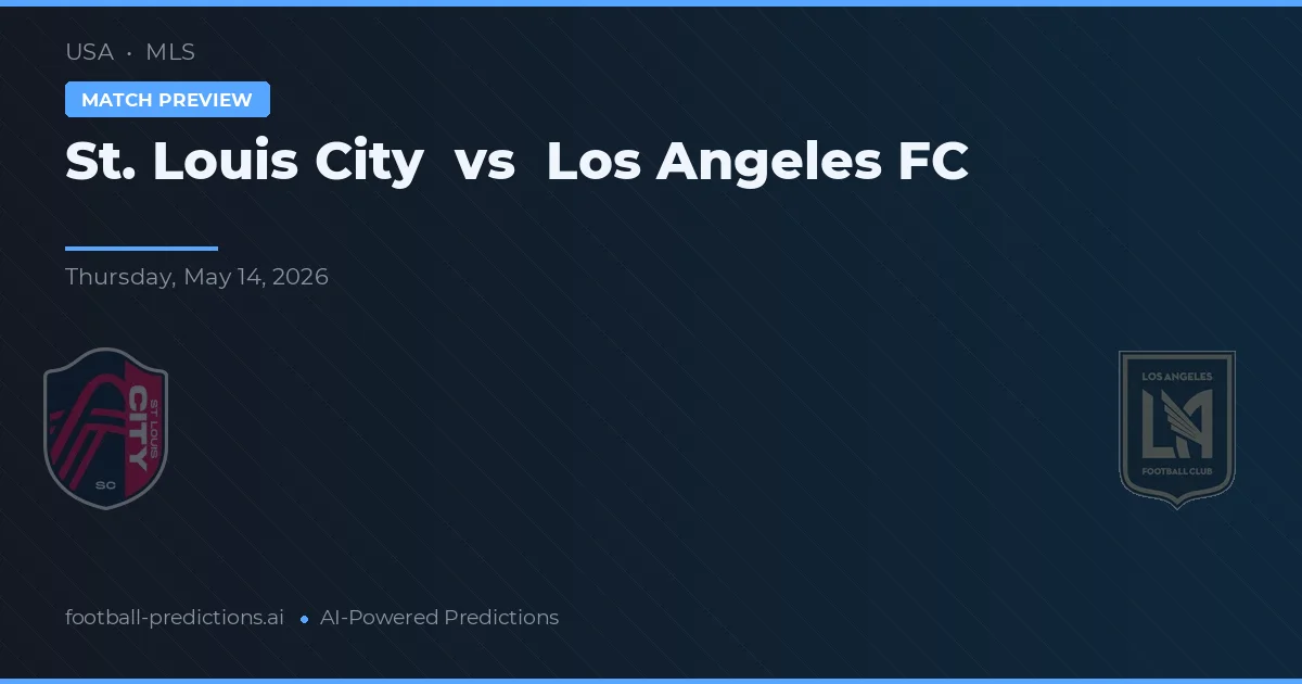 St. Louis City vs Los Angeles FC — pronóstico y previa del partido