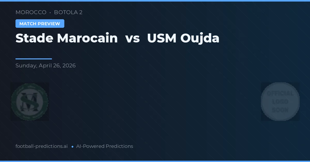 Stade Marroquí vs USM Oujda preview