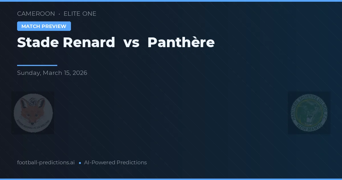 Stade Renard vs Panthère — pronóstico y previa del partido