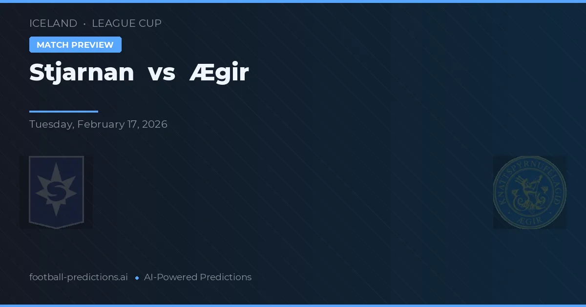 Stjarnan vs Ægir — pronóstico y previa del partido