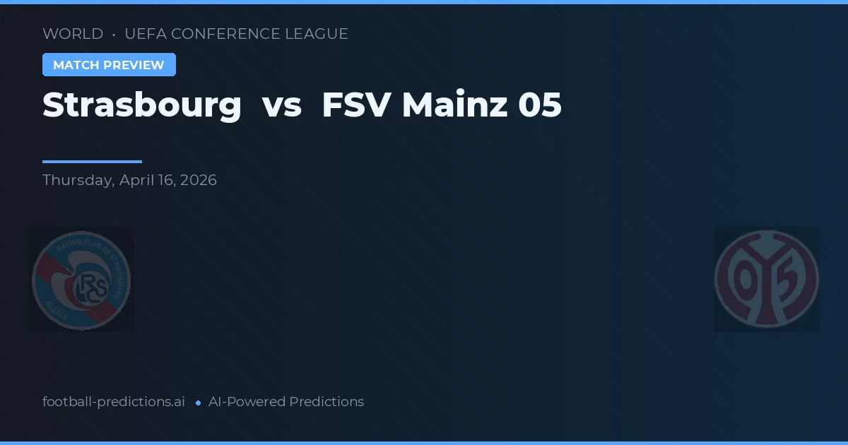 Estrasburgo vs FSV Mainz 05 — pronóstico y previa del partido