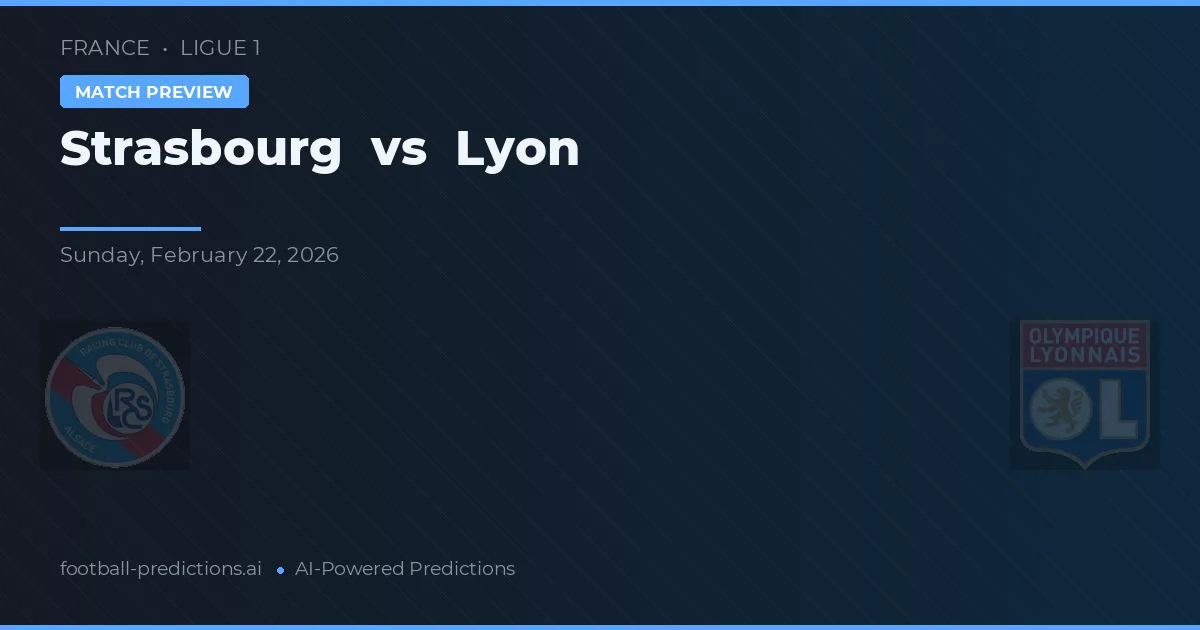 Estrasburgo vs Lyon — pronóstico y previa del partido