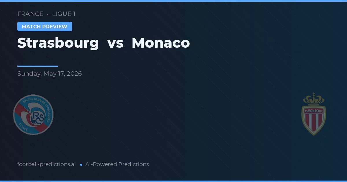 Estrasburgo vs Mónaco — pronóstico y previa del partido