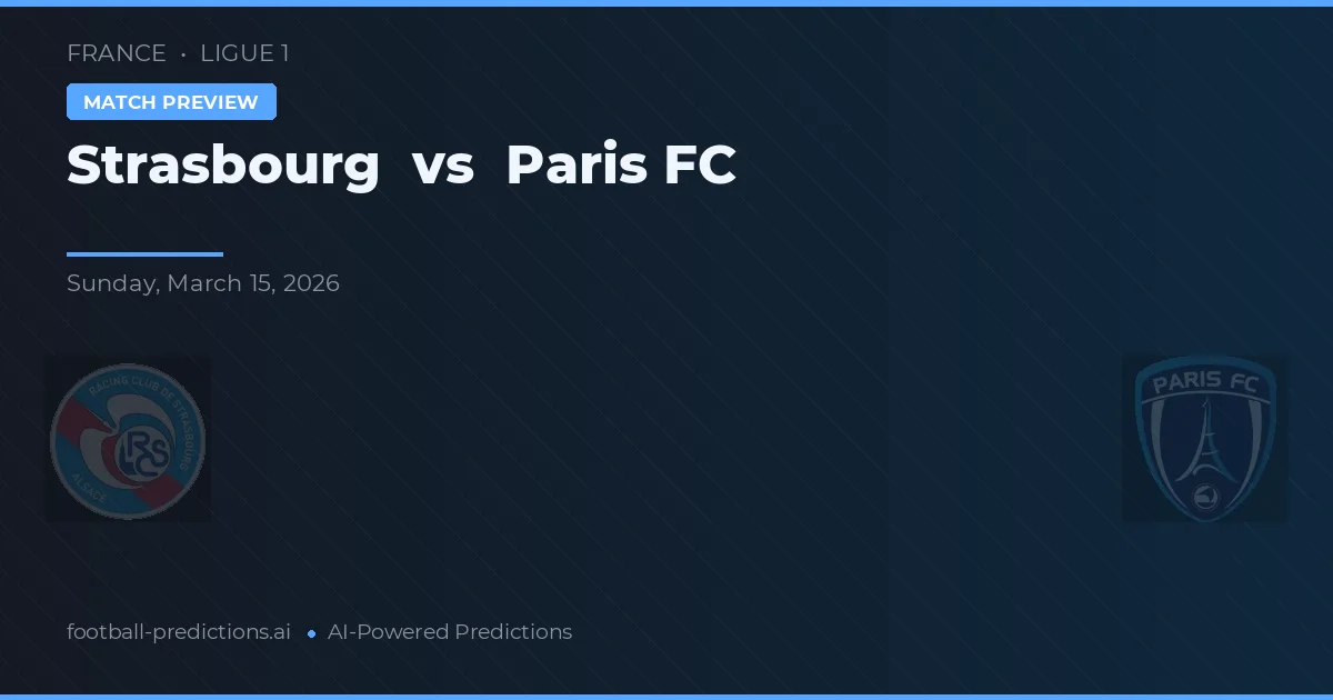 Estrasburgo vs Paris FC — pronóstico y previa del partido