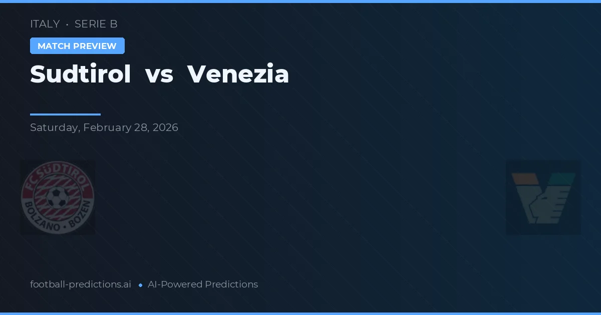 Sudtirol vs Venezia — pronóstico y previa del partido