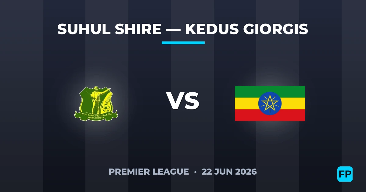 Suhul Shire vs Kedus Giorgis — pronóstico y previa del partido