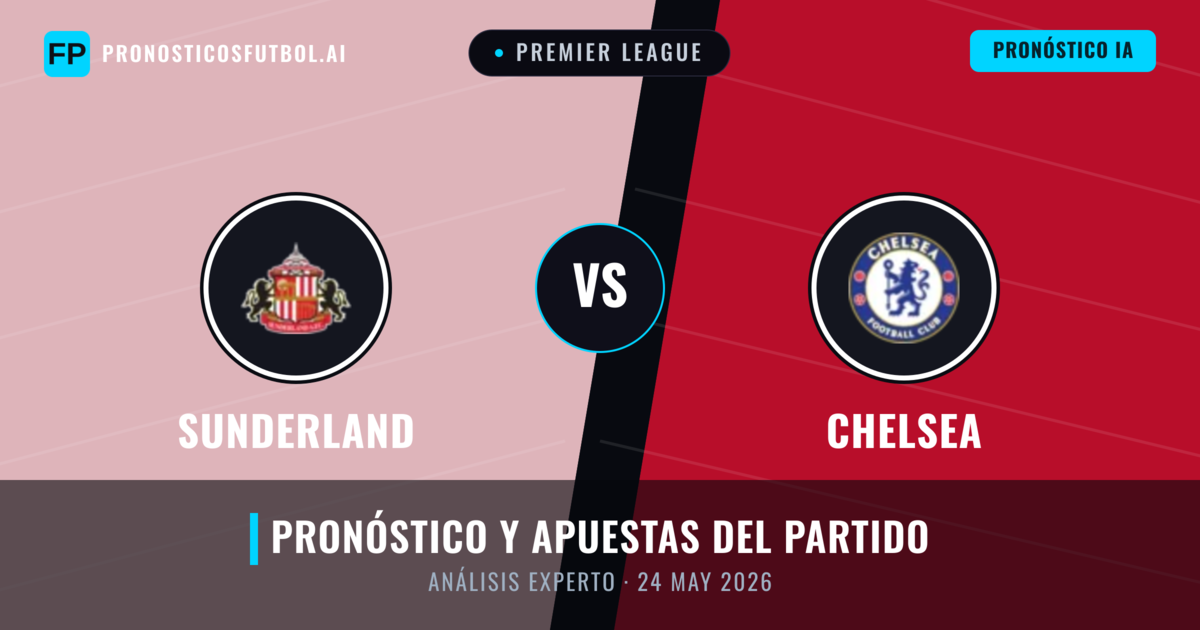 Sunderland vs Chelsea — pronóstico y previa del partido