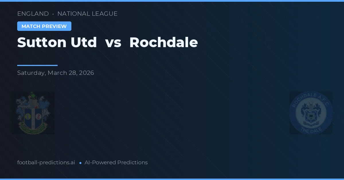 Sutton Utd vs Rochdale — pronóstico y previa del partido