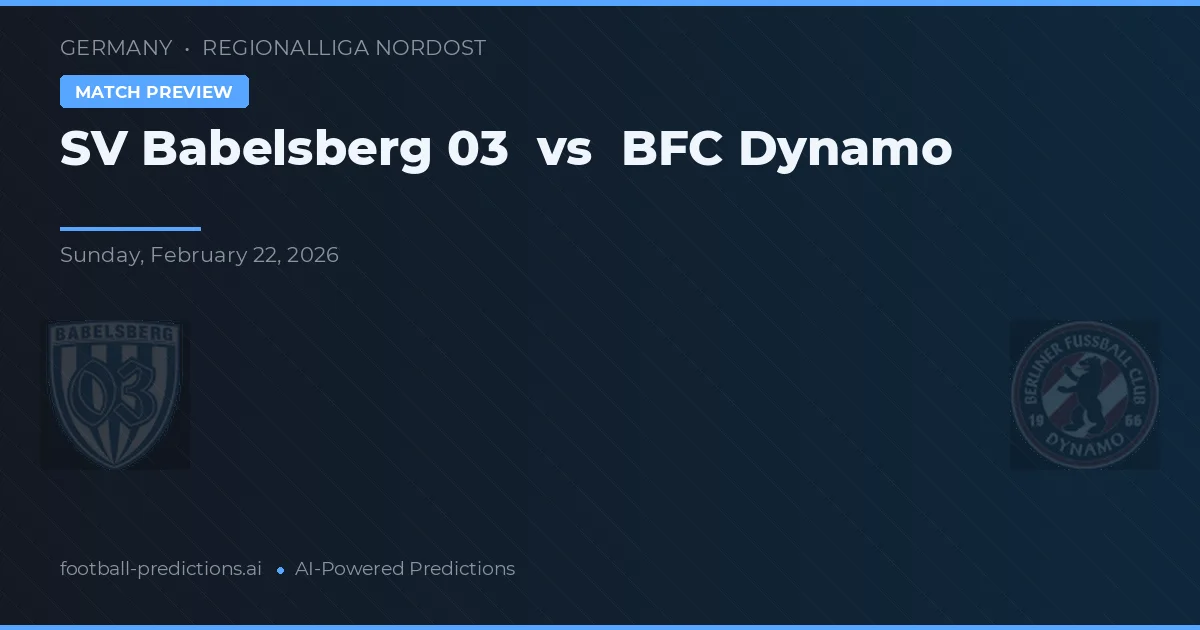 SV Babelsberg 03 vs BFC Dynamo — pronóstico y previa del partido