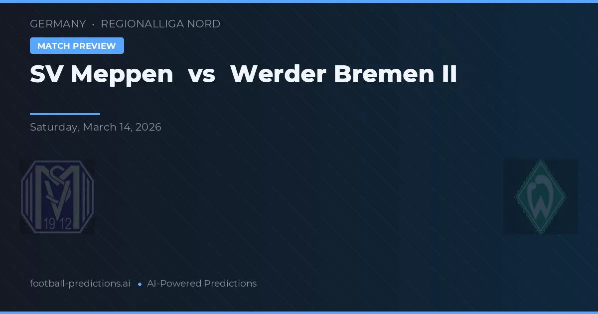 SV Meppen vs Werder Bremen II — pronóstico y previa del partido