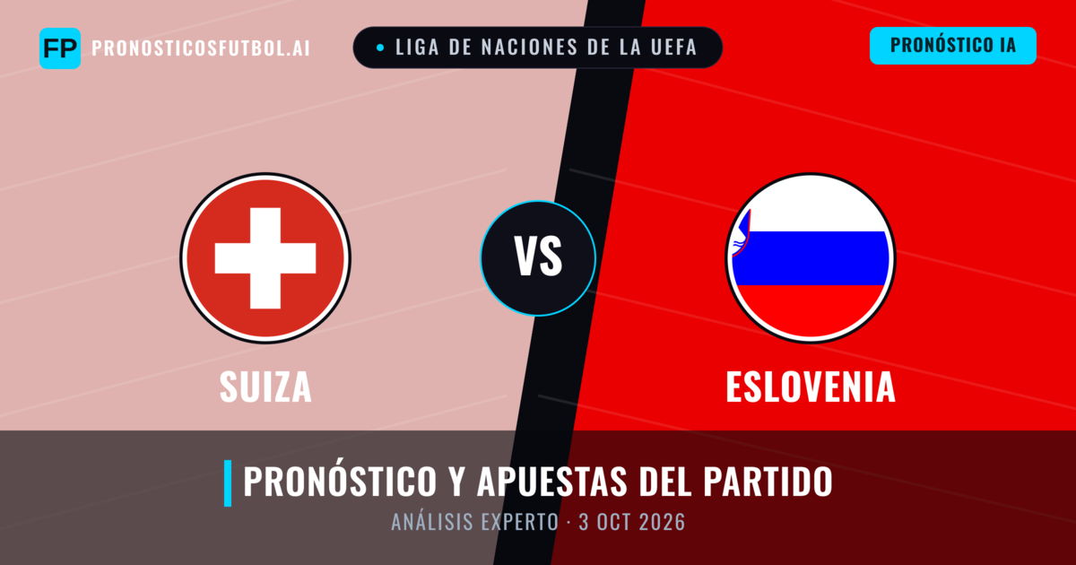 Suiza vs Eslovenia — pronóstico y previa del partido