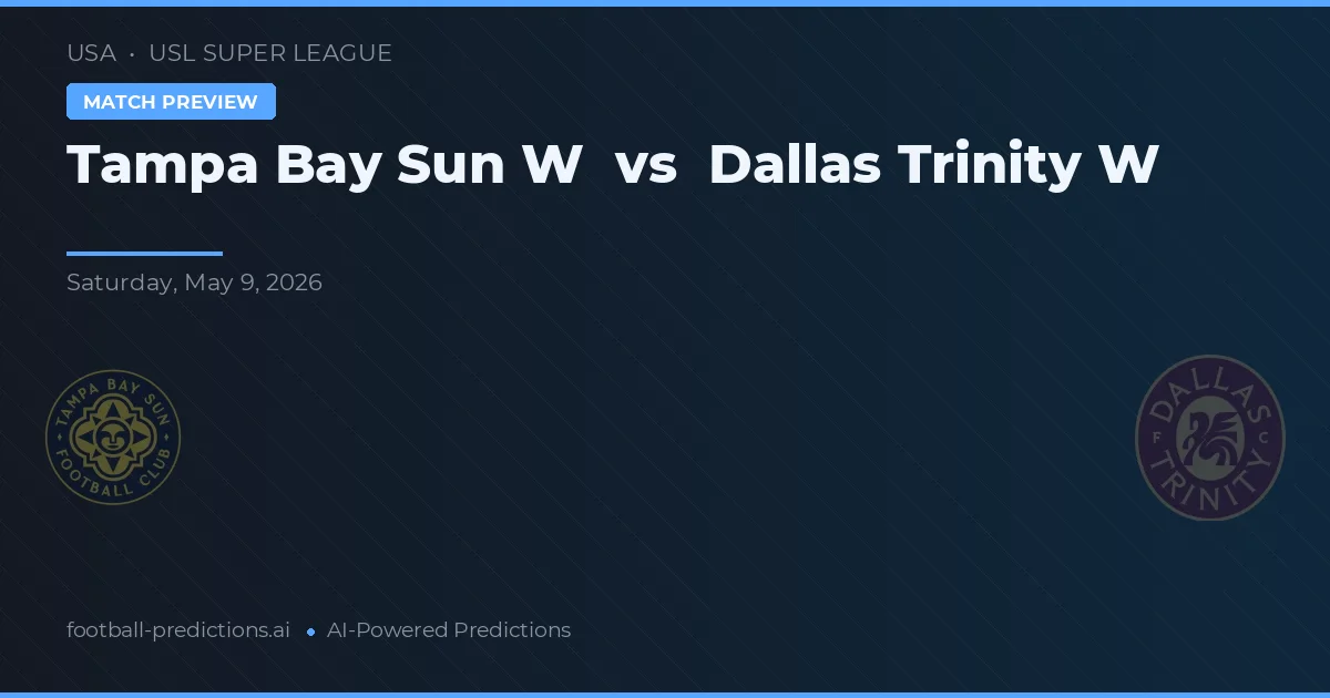 Tampa Bay Sun W vs Dallas Trinity W — pronóstico y previa del partido
