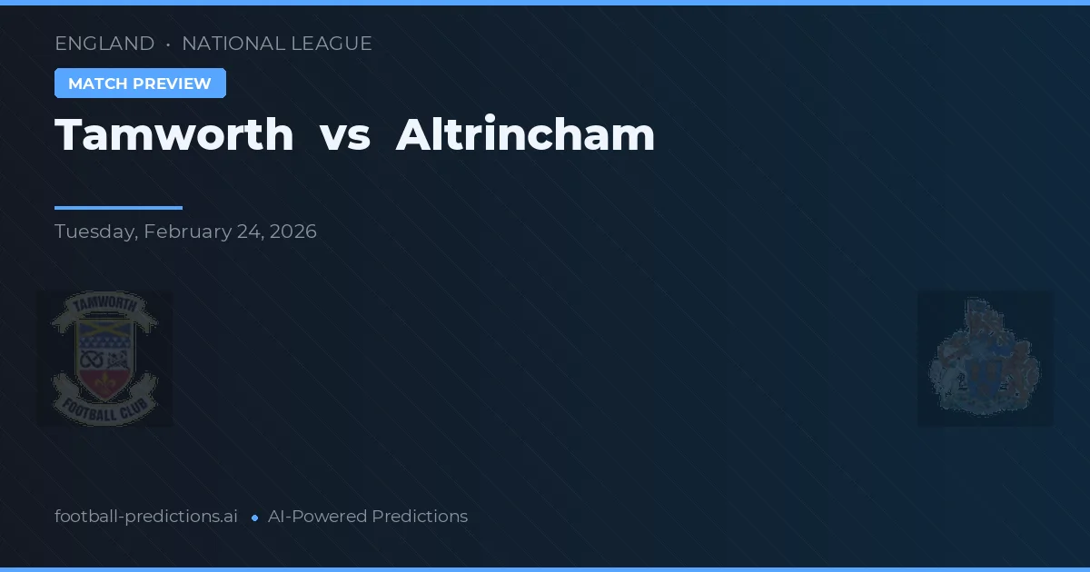 Tamworth vs Altrincham — pronóstico y previa del partido