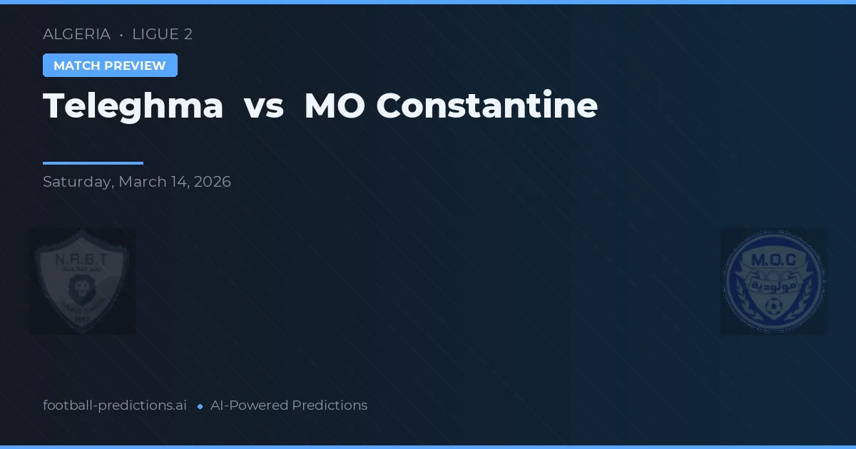 Teleghma vs Constantine — pronóstico y previa del partido