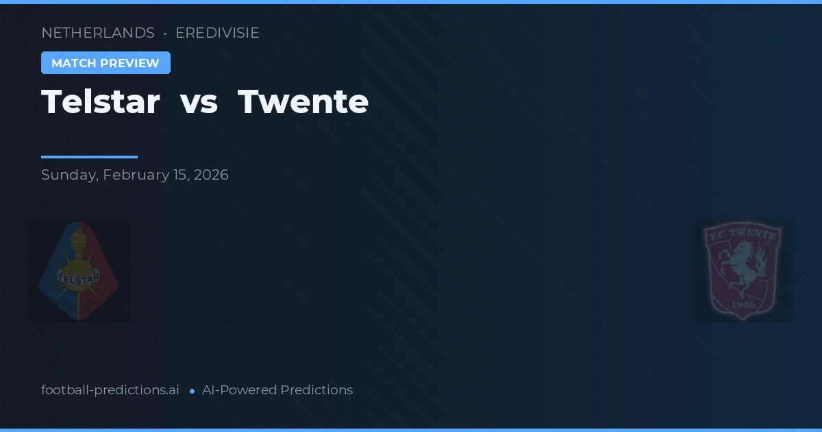 Telstar vs Twente — pronóstico y previa del partido