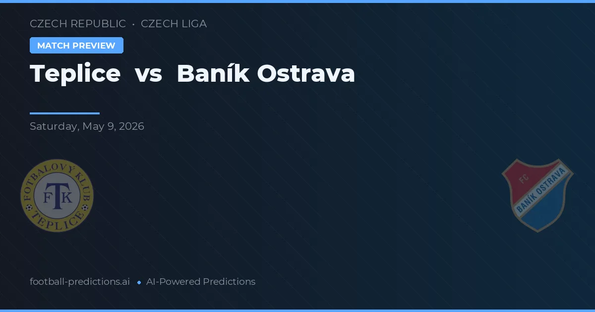 Teplice vs Baník Ostrava — pronóstico y previa del partido
