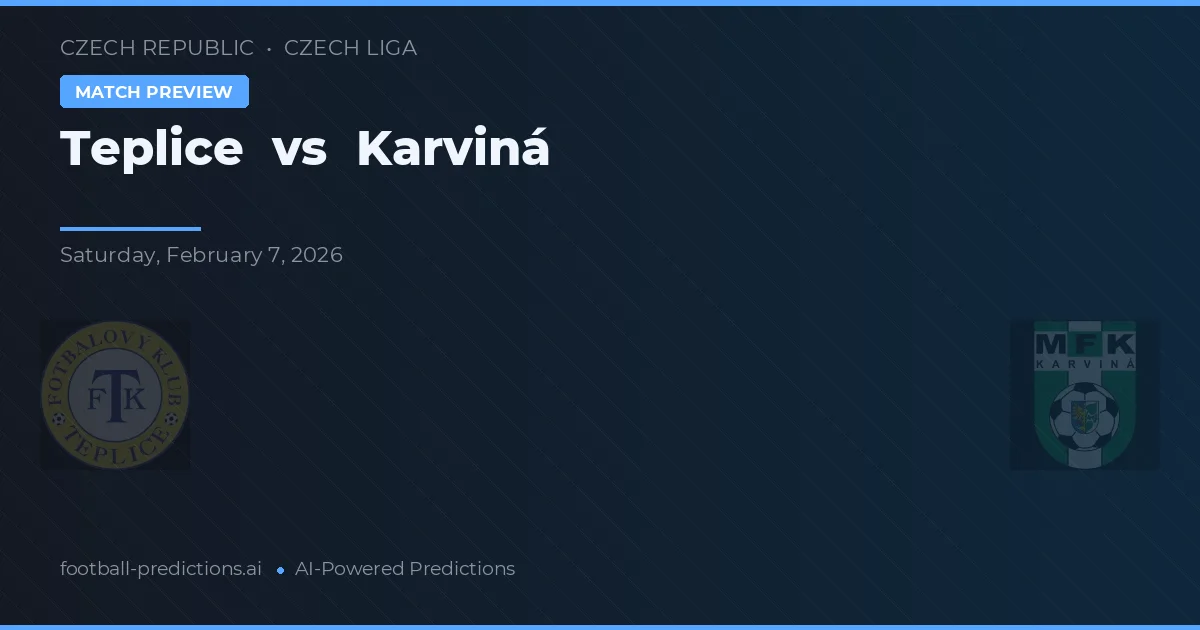 Teplice vs Karviná — pronóstico y previa del partido