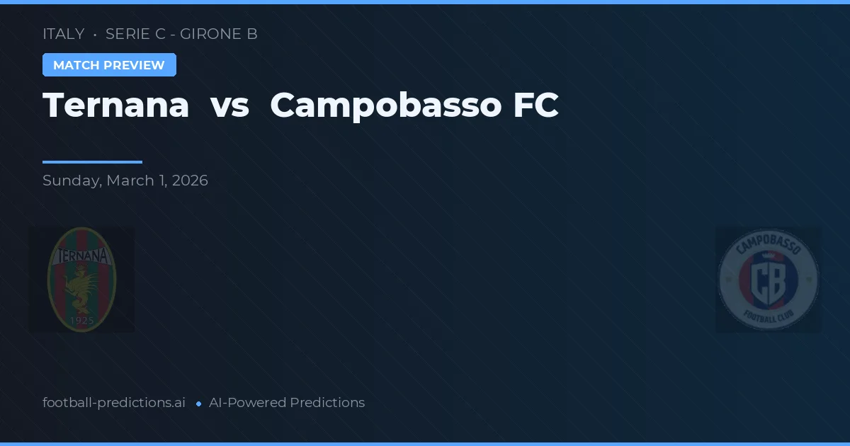 Ternana vs Campobasso FC — pronóstico y previa del partido