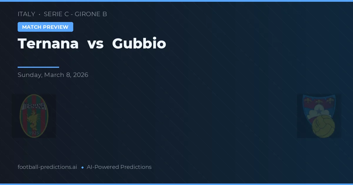 Ternana vs Gubbio — pronóstico y previa del partido