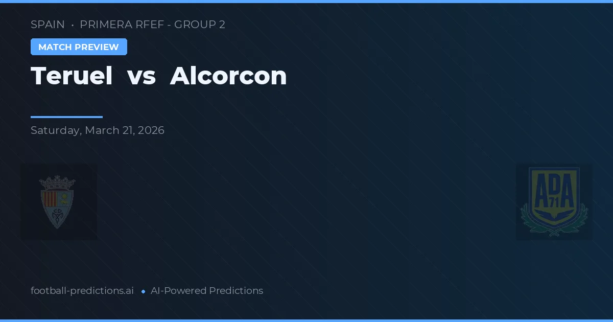 Teruel vs Alcorcón — pronóstico y previa del partido