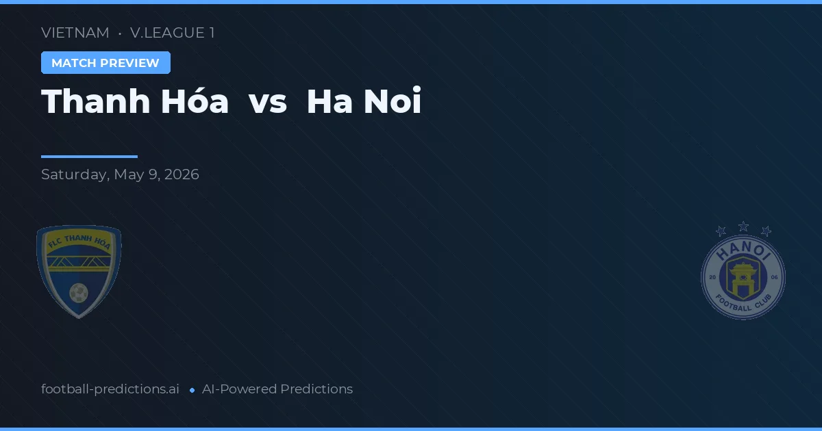 Thanh Hóa vs Hà Nội — pronóstico y previa del partido