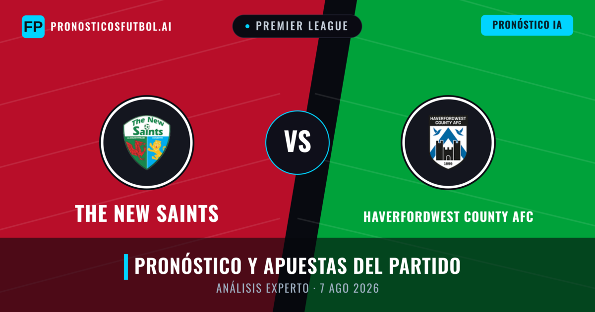 The New Saints vs Haverfordwest County AFC — pronóstico y previa del partido