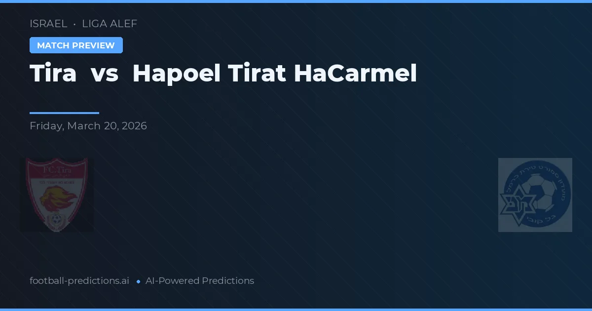 Tira vs Hapoel Tirat HaCarmel — pronóstico y previa del partido