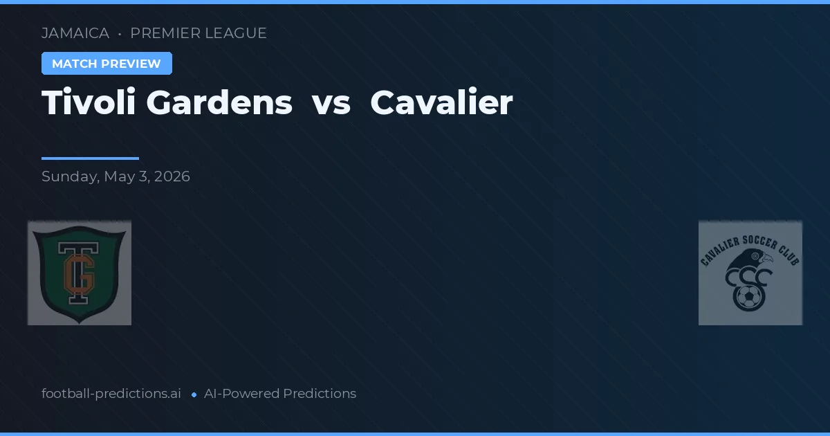 Tivoli Gardens vs Cavalier — pronóstico y previa del partido