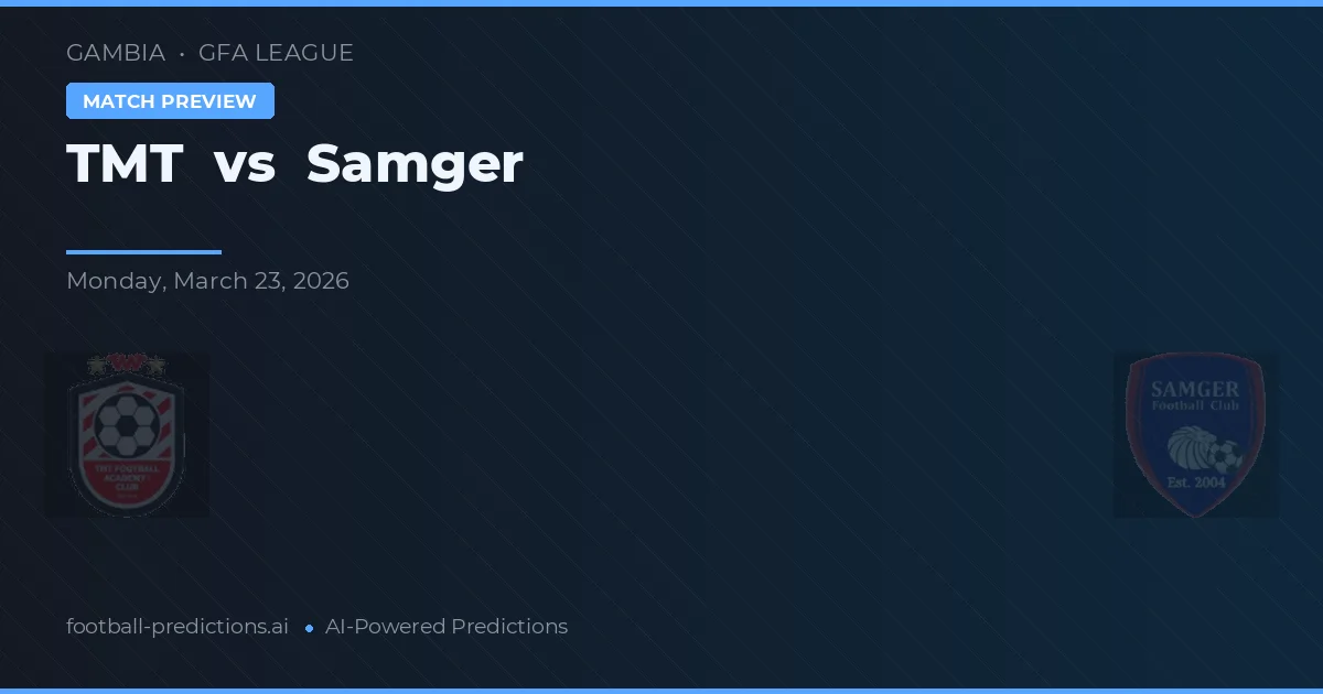TMT vs Samger — pronóstico y previa del partido