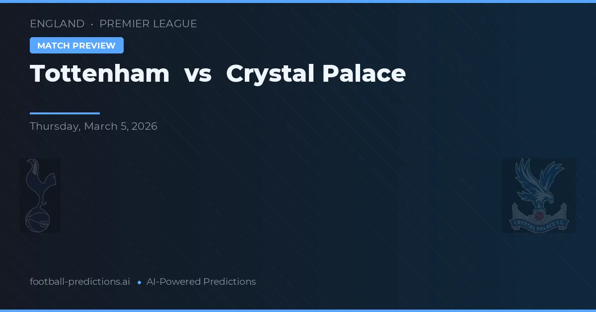 Tottenham vs Crystal Palace — pronóstico y previa del partido