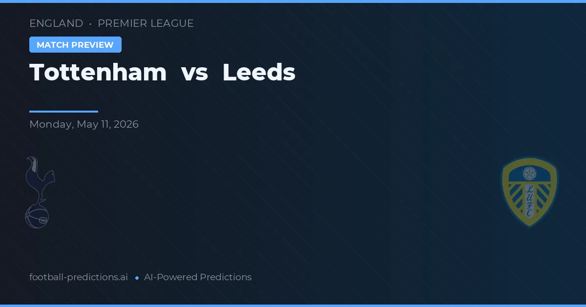 Tottenham vs Leeds — pronóstico y previa del partido