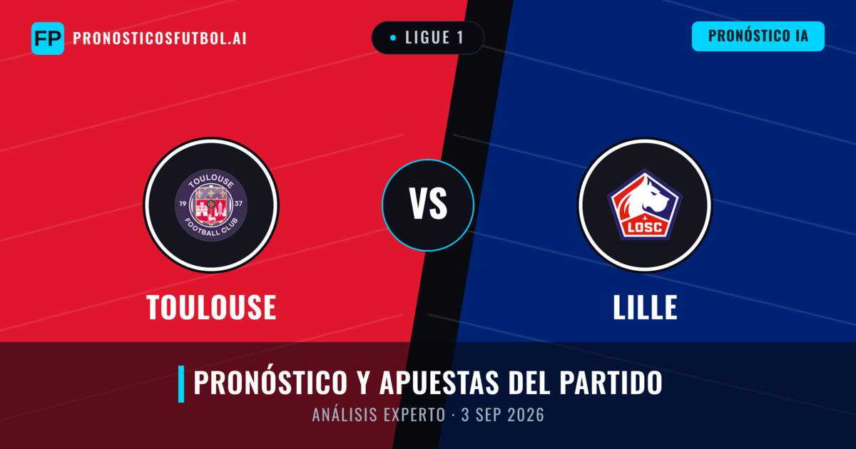 Toulouse vs Lille — pronóstico y previa del partido