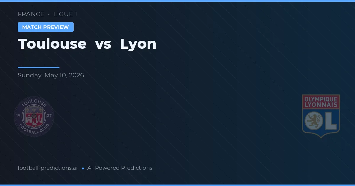 Toulouse vs Lyon — pronóstico y previa del partido