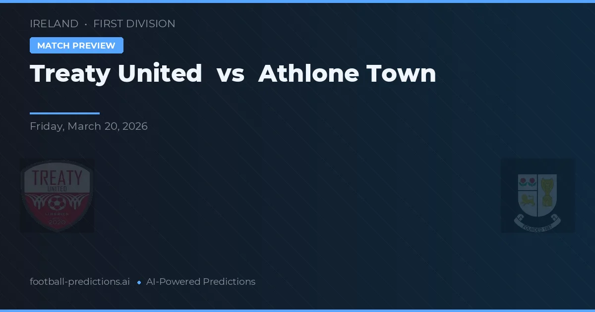 Treaty United vs Athlone Town — pronóstico y previa del partido