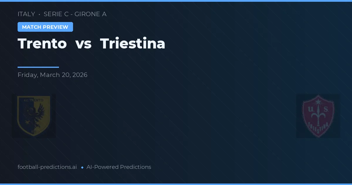 Trento vs Triestina — pronóstico y previa del partido