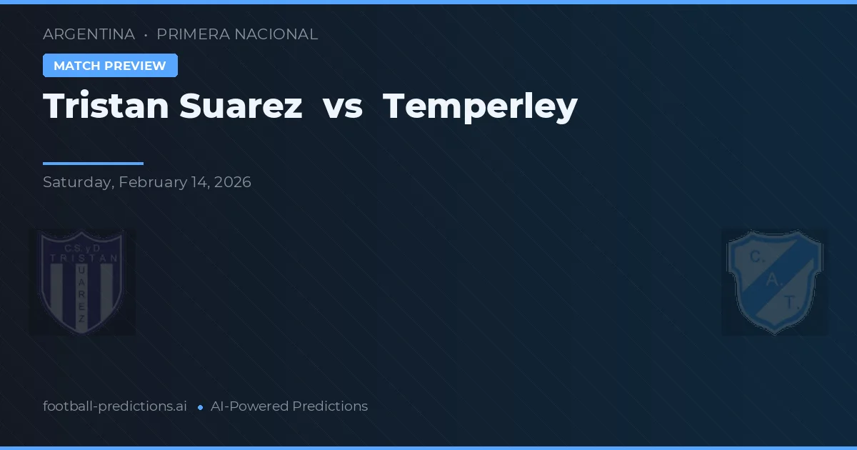 Tristán Suárez vs Temperley — pronóstico y previa del partido