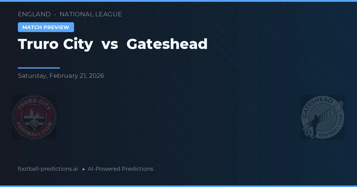 Truro City vs Gateshead — pronóstico y previa del partido